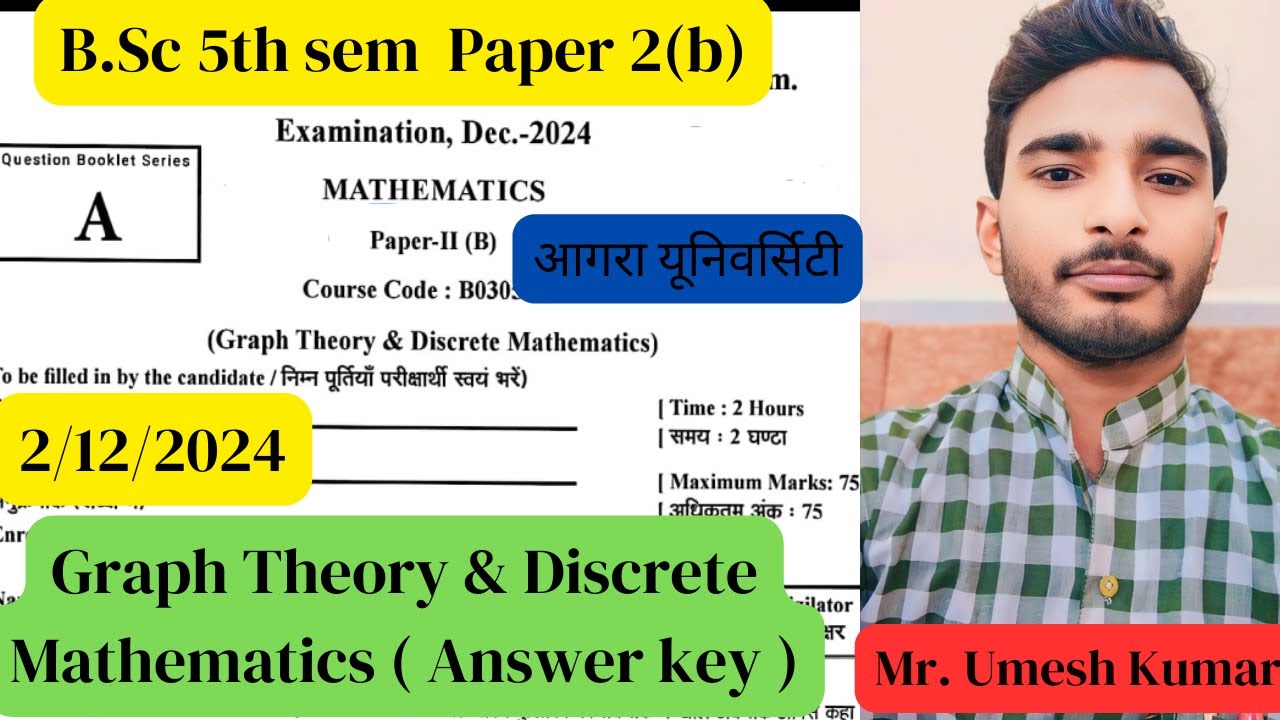 Graph theory & Discrete Mathematics , question paper solution BSc 6th ...