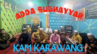 ADDA SUGHAYYAR - FUDHOLLI KAM KARAWANG
