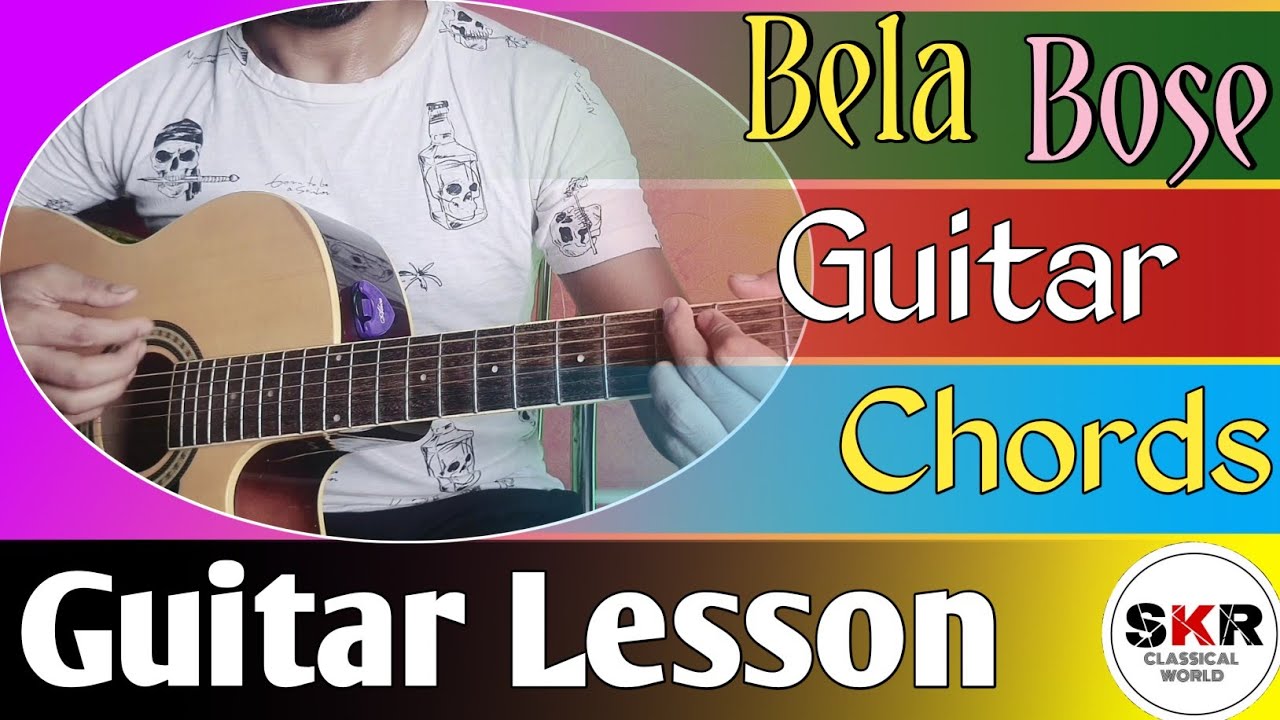 Bela Bose guitar lesson for beginners     Guitar chords 