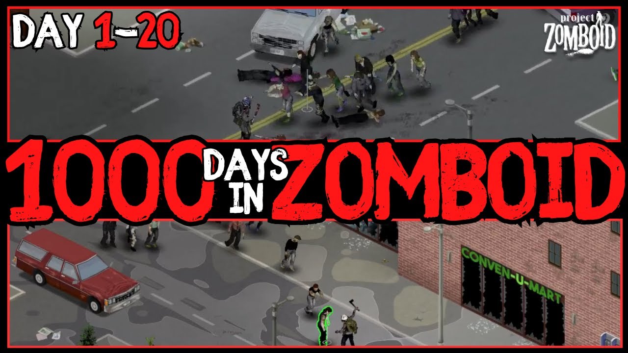 1000-days-in-zomboid-day-1-20-project-zomboid-youtube