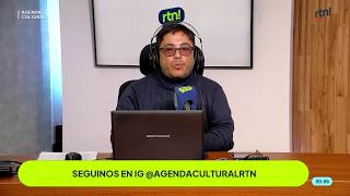 #agendacultural Programa completo Agenda Cultural RTN del 24/07/2026