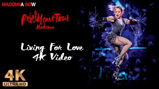 MADONNA - LIVING FOR LOVE - REBEL HEART TOUR - 4K REMASTERED 2160p UHD - AAC AUDIO