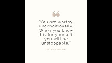 #38 Self -Worth with Dr. Adia Gooden