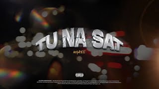 Maree - TU NA SAT (Official Video) Prod. by Maree