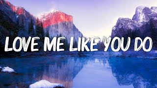 Love Me Like You Do - Ellie Goulding (Lyrics) | What Are You Waiting For?