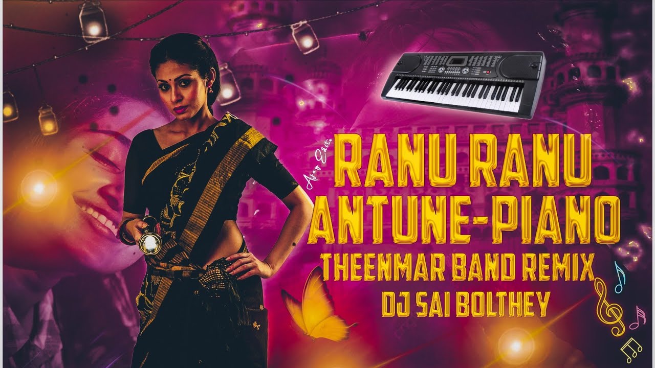 Ranu ranu antune chinnadho piano  Theenmaar band remix dj Sai Bolthey kamareddy used to headsets