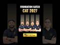 CAT 2027 | Foundation Batch | MBA Pathshala