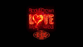 Block & Crown - Love Me 4Real