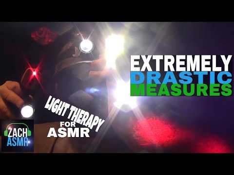extremely-drastic-measures-light-therapy---part-3---asmr