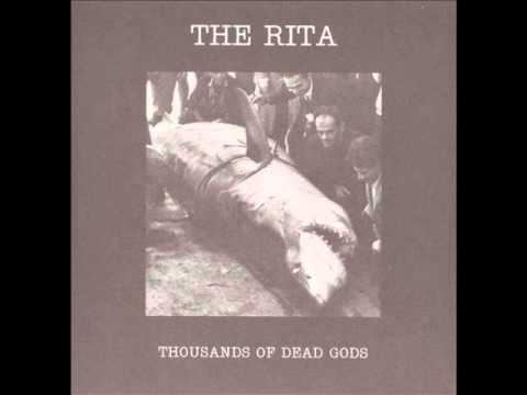 The Rita - Thousands Of Dead Gods