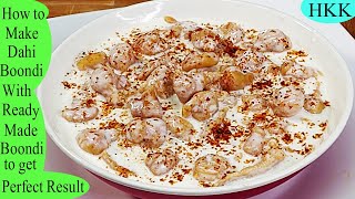 How To Make Perfect Dahi Boondi With Ready-Made Packets Perfect Melt-In-Your-Mouth Dahi Boondi.