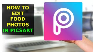 How To Edit Food Photography In Picsart screenshot 1