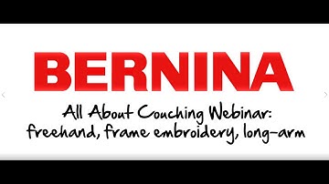 All About Couching: freehand, frame embroidery, long-arm