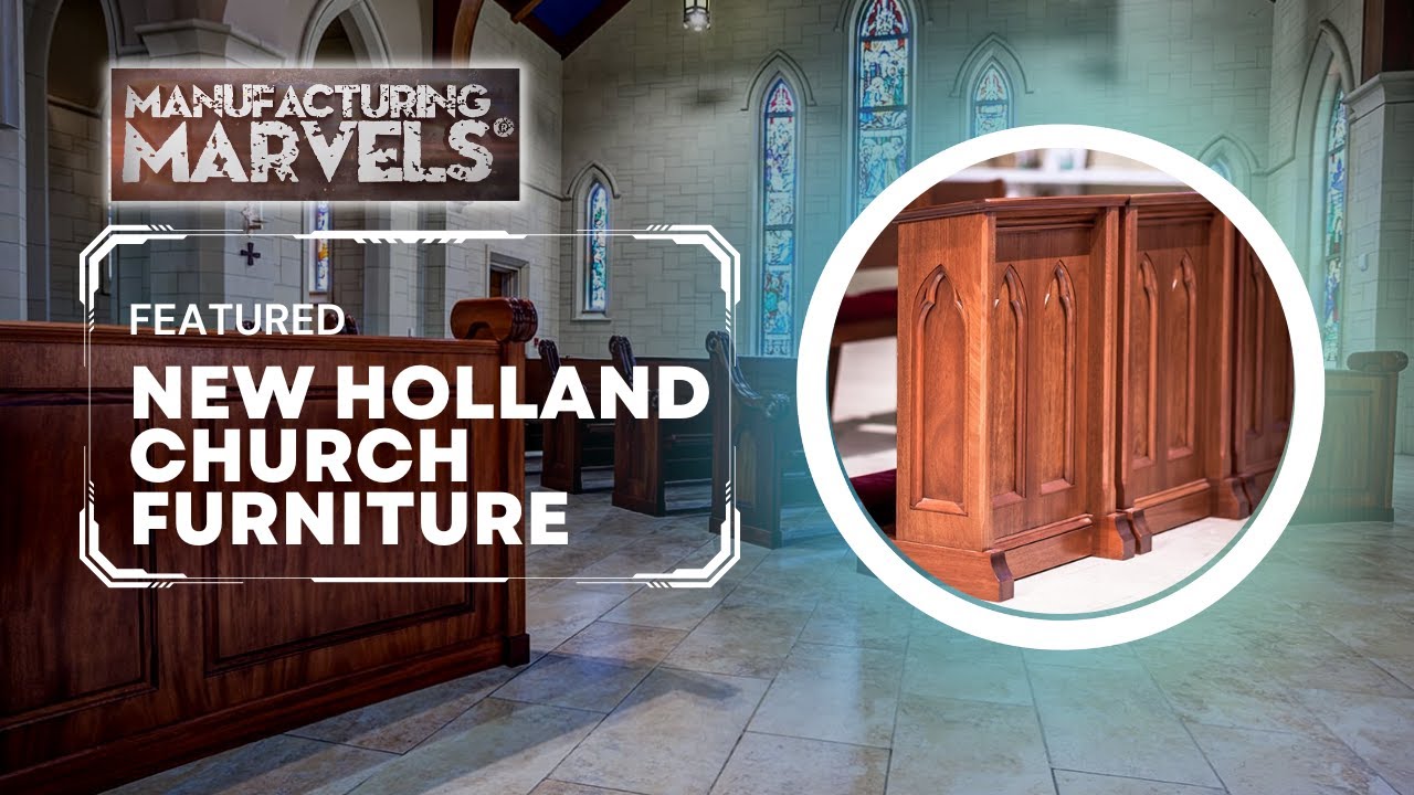 New Holland Church Furniture Manufacturing Marvels Youtube