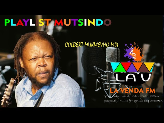 Playlist Mutsindo 007 - Dr. Colbert Mukwevho Mix Edition class=