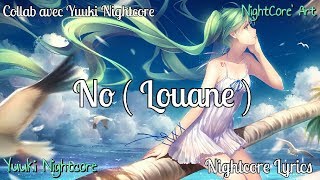 Nightcore || No - Louane [ Collab avec Yuuki Nightcore ]