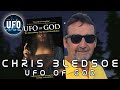 Chris Bledsoe - UFO of God || That UFO Podcast