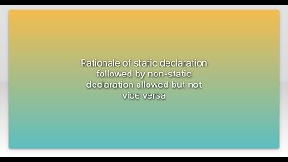 Rationale of static declaration followed by non-static declaration allowed but not vice versa