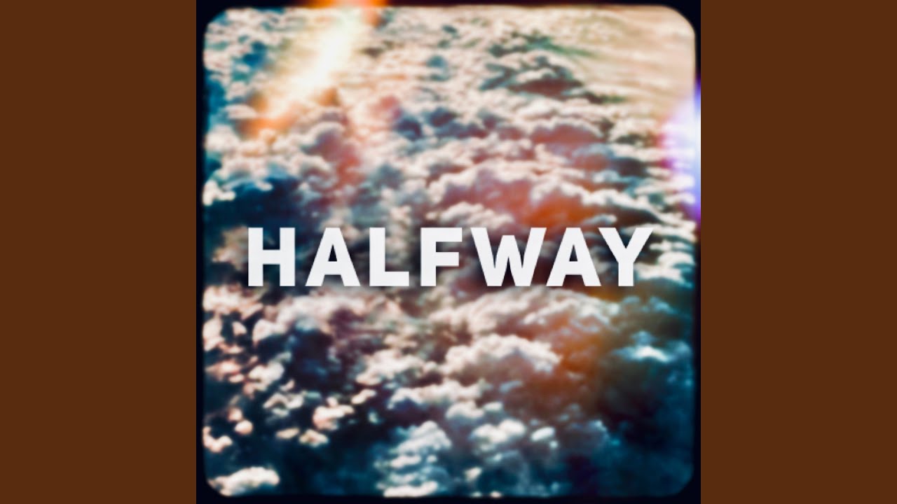 Guarda Halfway su YouTube Guarda Halfway su YouTube