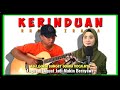 DUET BERSAMA VOCALIS CANTIK BIKIN BAPER | Alip Ba Ta Feat Mutiara Ayu | KERINDUAN - Rhoma Irama