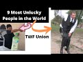 9 most unluckiest peoples in the world  by twf union 