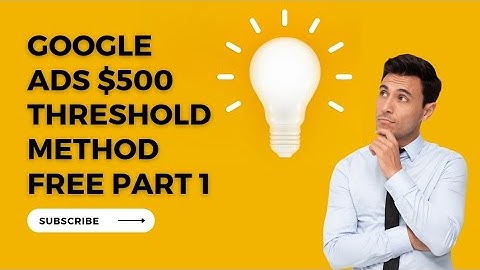 Google Ads Threshold Paid Method Free | Part 1 Browser Setup