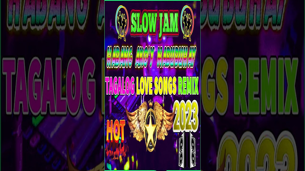 ⁣[TOP1] 💖 HABANG AKO'Y NABUBUHAY REMIX 💔 SANSHAI 💔 TAGALOG SLOW JAM REMIX / BATTLE MIX 2023