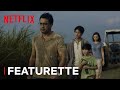 No Place Like Home: Cast and Director Featurette | Outside | Netflix Philippines