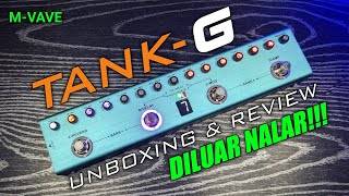 UNBOXING & REVIEW M-VAVE TANK-G | Efek Gitar Canggih Yang Terlalu Murah ‼️‼️