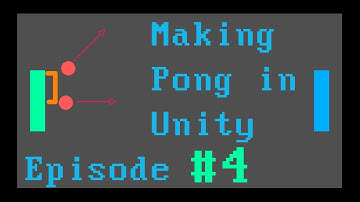 Making Pong Episode # 4 | Unity Beginner Series