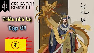 Triều nhà Lý | Crusader Kings 3 | Tập 01 | Non sông nước Nam