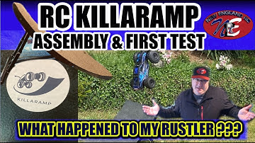 RC KILLARAMP – ASSEMBLY & FIRST TEST - WHAT HAPPENED TO MY RUSTLER??? - NEW ENGLAND RC - EPISODE 92