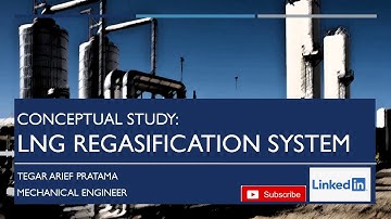 LNG Regasification | Brief Conceptual Study