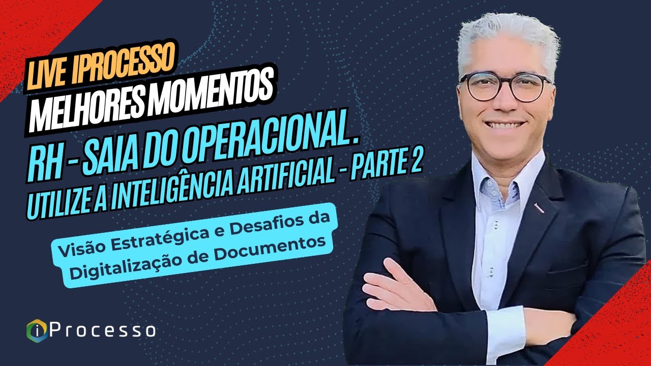 Melhores Momentos Live: RH - Saia do Operacional. Utilize IA (Parte 2)