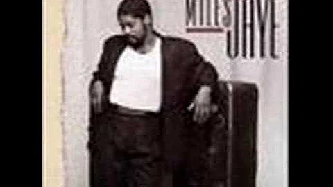 Miles Jaye - I've Been a Fool for You