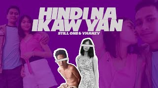Hindi na ikaw yan - Still One Ft. Yhanzy (True Story Song)