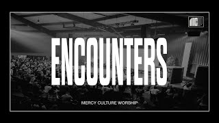 9AM Encounter | 12.21.25 | Mercy Culture Worship | O Come, O Come, Emmanuel + He Shall Reign