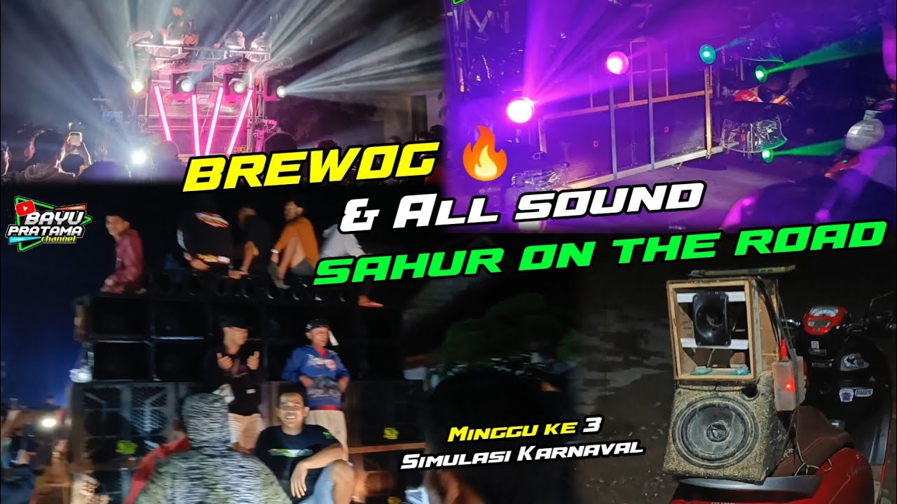 HEBOH 🔥 BREWOG sahur on the road • All sound Minggu ke 3 di desa Duwet Kediri