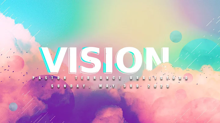 Vision | Pastor Terrance Brailsford