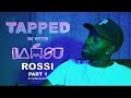 TAPPED IN WITH IAMSU!: Ep. 5 - ROSSI Pt.1