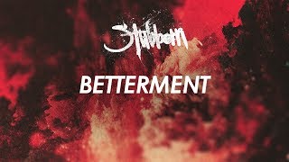 Download lagu STUBBORN - BETTERMENT