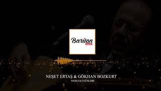 Neşet Ertaş & Gökhan Bozkurt - Neşe(t)li Günlere