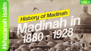 Sejarah Madinah  Kondisi Madinah Dari Masa Ke Masa 1880 1928  khazanah Islam