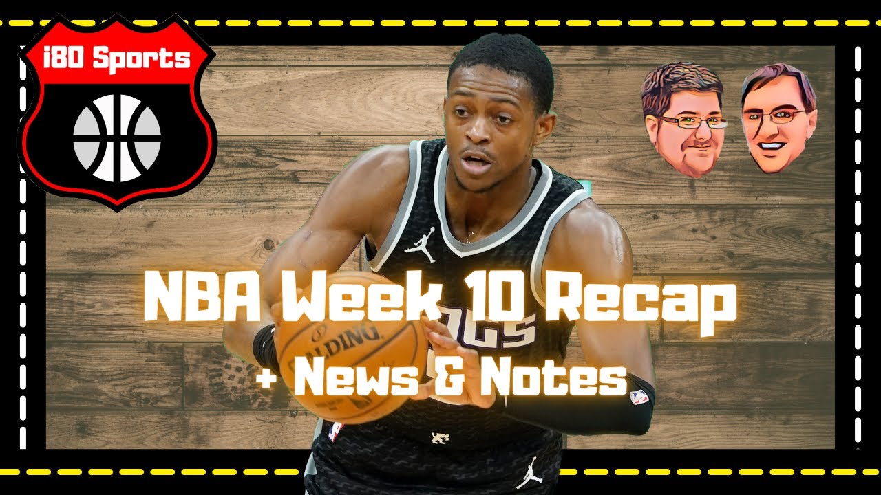 NBA- Week 10 News, Notes, and Recap