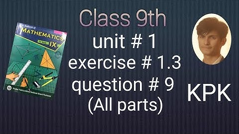 Class 9th exercise 1.3 question number 9. KPK board of Pakistan in pashto.