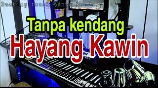 Karoke hayang kawin tanpa kendang