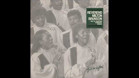 "Thank You" (Original)(1987) Rev. Milton Brunson & Thompson Community Singers