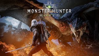 Monster Hunter: World – The Witcher 3: Wild Hunt collaboration trailer