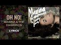 Marina and The Diamonds - Oh No! (LYRICS) "I feel like I’m the worst" [TikTok Song]