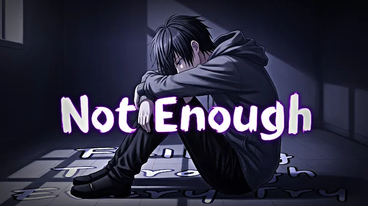 Not Enough – Falling Through Every Try || by Relatone (Official Lyrics Video)